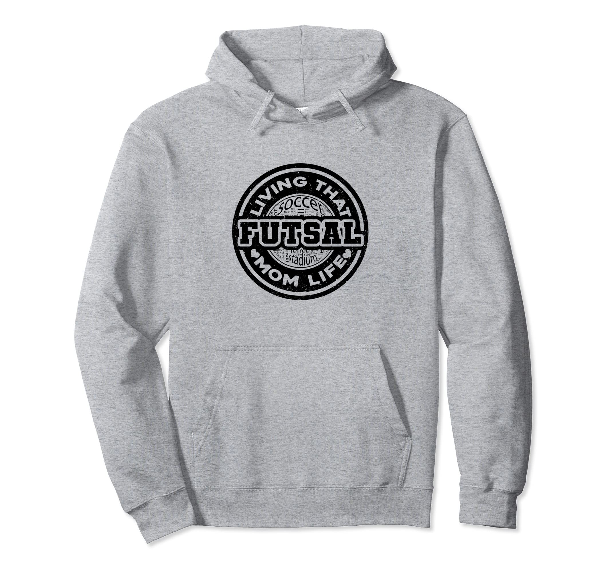 Living That Futsal Mom Life Indoor Hoodie - Aesthetic Graphic Unisex - T-Shirt, Sweatshirt, Hoodie