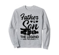 Father And Son Legend And Legacy Sweatshirt - Aesthetic Graphic Men Women - T-Shirt, Sweatshirt, Hoodie