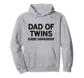 Dad Twins Overachiever Hoodie - Streetwear Style for Adults - T-Shirt, Sweatshirt, Hoodie