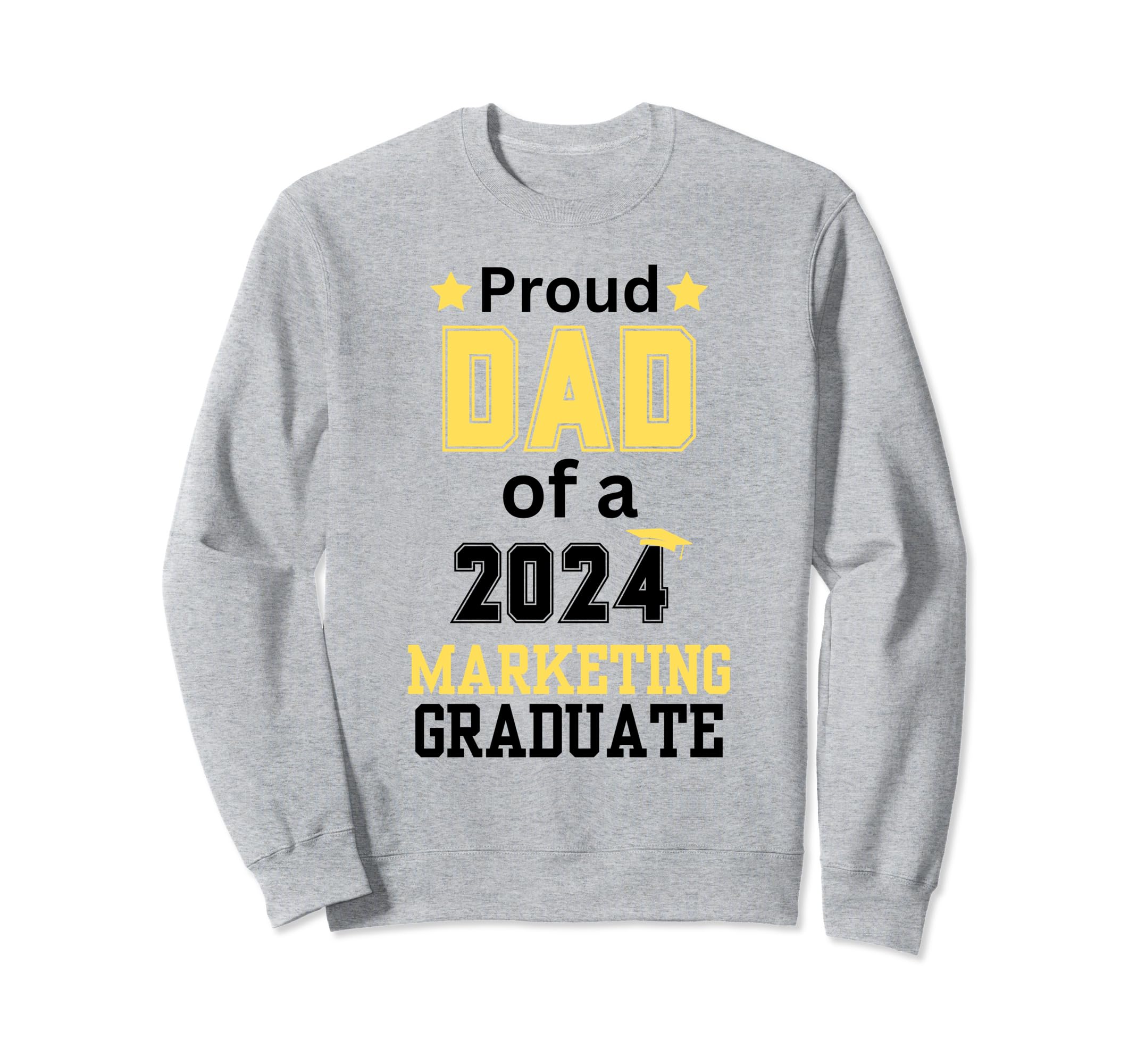 Proud Dad Class 2024 Marketing Sweatshirt - Aesthetic Graphic for Adults - T-Shirt, Sweatshirt, Hoodie