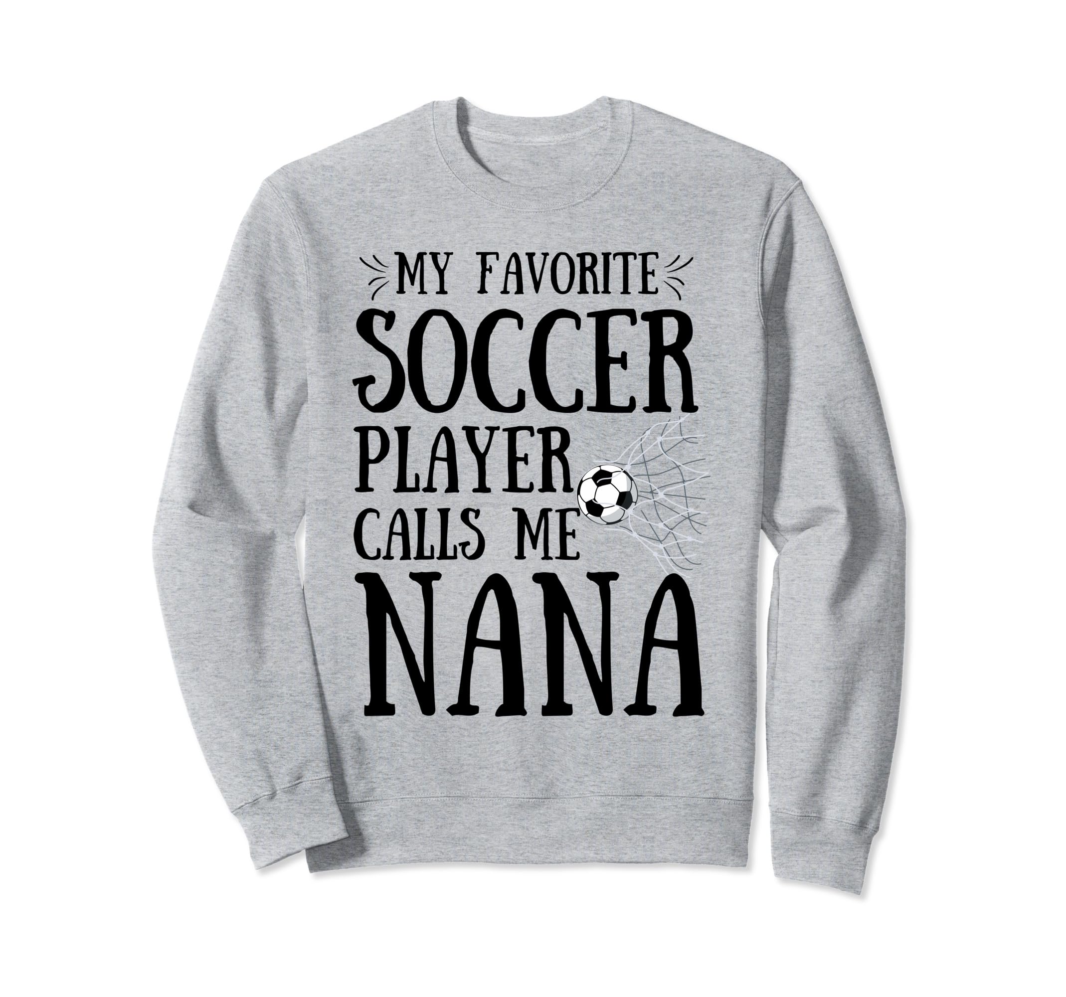 My Favorite Soccer Player Calls Me Sweatshirt - Unique Graphic Men Women - T-Shirt, Sweatshirt, Hoodie