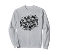 Thats My Granddaughter Out There Sweatshirt - Custom Art Print Men Women - T-Shirt, Sweatshirt, Hoodie