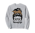 Nanny Life Messy Bun Hair Funny Sweatshirt - Unique Graphic Men Women - T-Shirt, Sweatshirt, Hoodie