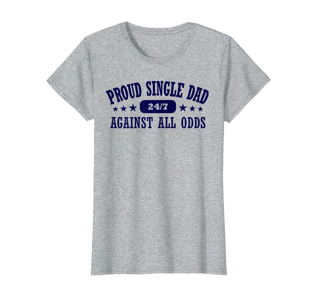 Proud Single Dad Full Time Single Papa T-Shirt - Unique Graphic Men Women - T-Shirt, Sweatshirt, Hoodie