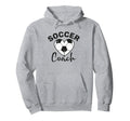 Funny Soccer Coach Hoodie - Aesthetic Graphic Men Women - T-Shirt, Sweatshirt, Hoodie