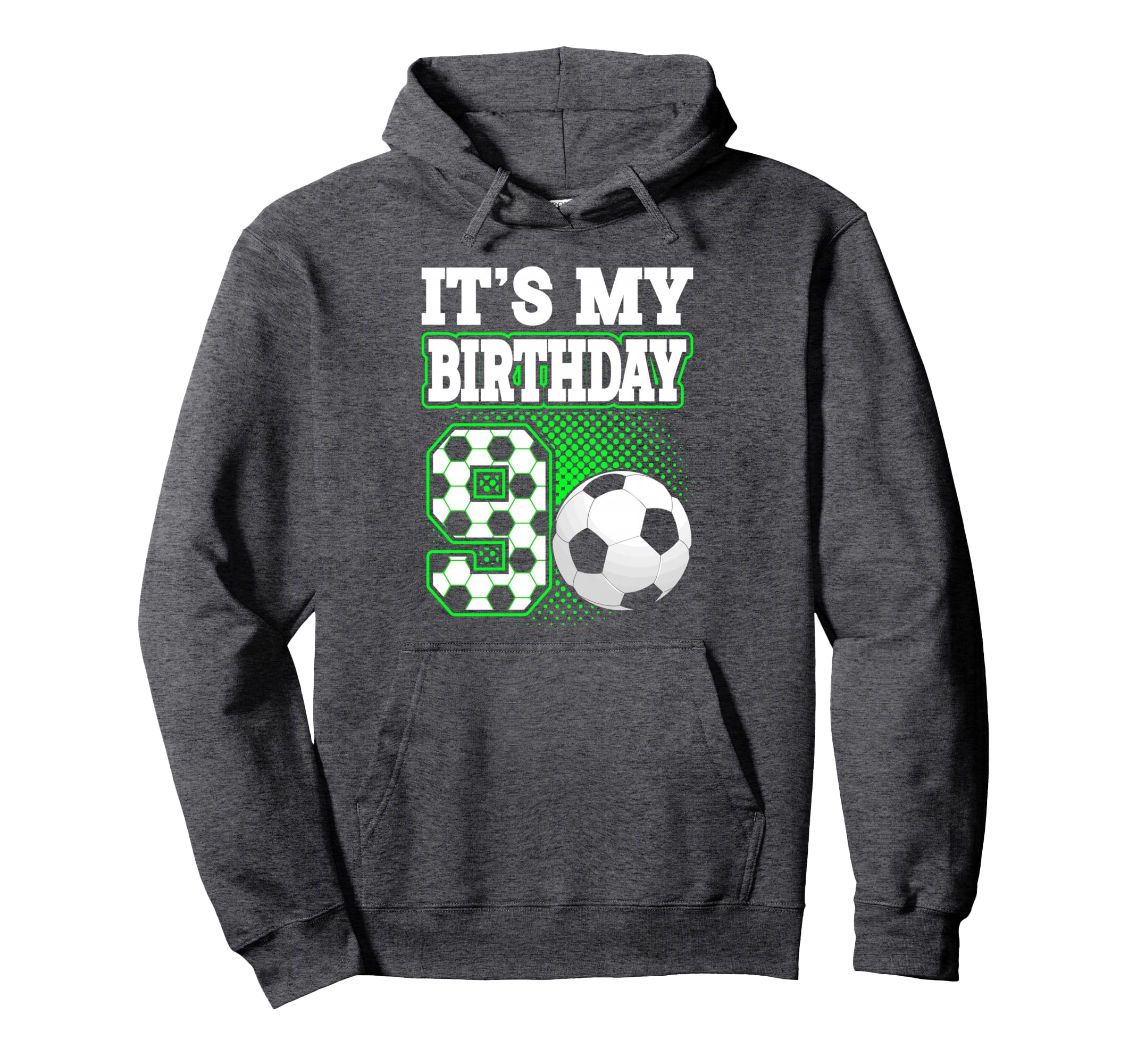 Birthday Tees 9 Soccer Its My 9Th Hoodie - Graphic Print Men Women - T-Shirt, Sweatshirt, Hoodie