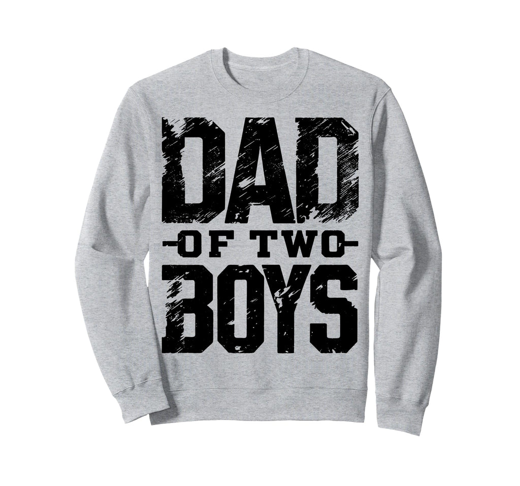 Daddy Two Sons Funny Dad 2 Sweatshirt - Streetwear Style Unisex - T-Shirt, Sweatshirt, Hoodie