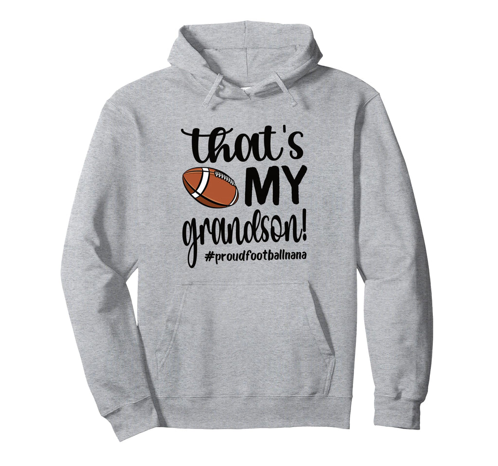Thats My Grandson Proud Football Hoodie - Casual Everyday Wear for Adults - T-Shirt, Sweatshirt, Hoodie
