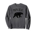 Papa Bear Dark Sweatshirt - Novelty Apparel Unisex - T-Shirt, Sweatshirt, Hoodie