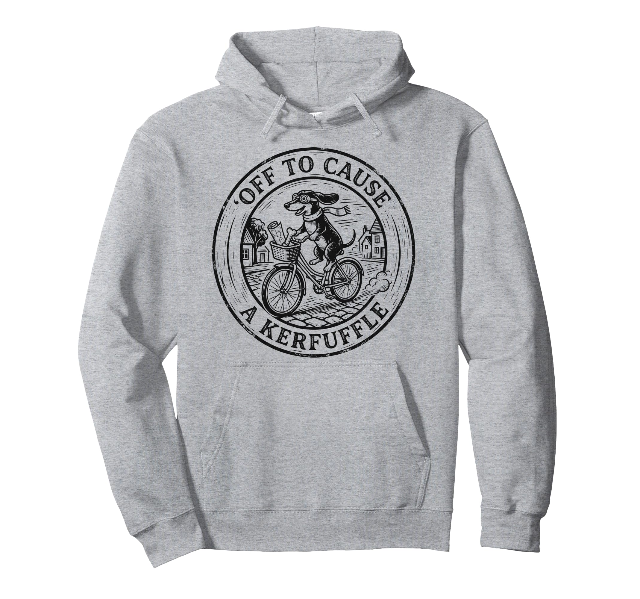 Off To Cause Kerfuffle Funny Dachshund Hoodie - Streetwear Style Unisex - T-Shirt, Sweatshirt, Hoodie