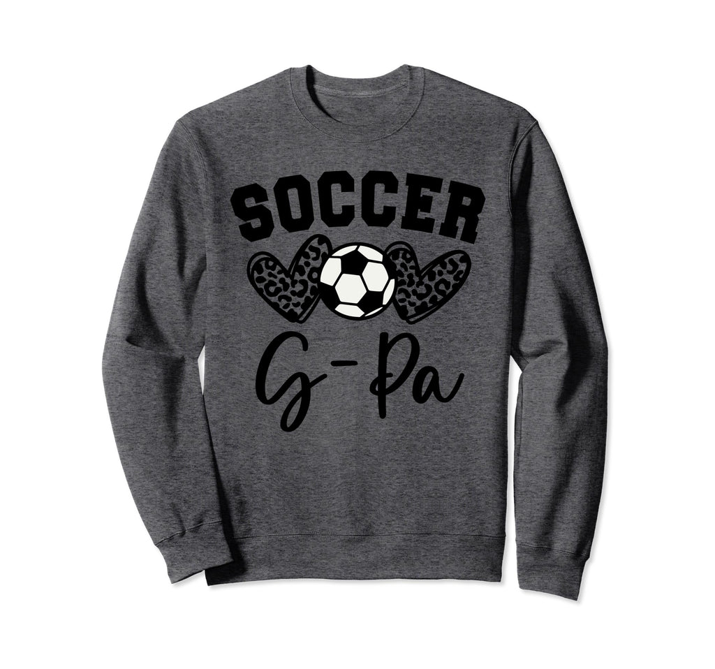 Soccer G Pa Matching Family Soccer Sweatshirt - Casual Everyday Wear Unisex - T-Shirt, Sweatshirt, Hoodie