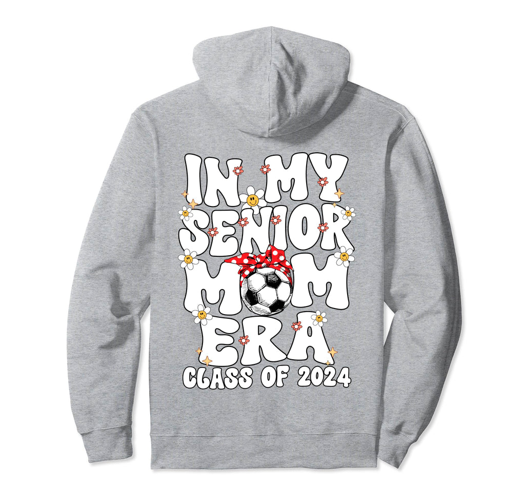 My Senior Soccer Mom Era Groovy Senior Hoodie - Fun Novelty Design Unisex - T-Shirt, Sweatshirt, Hoodie