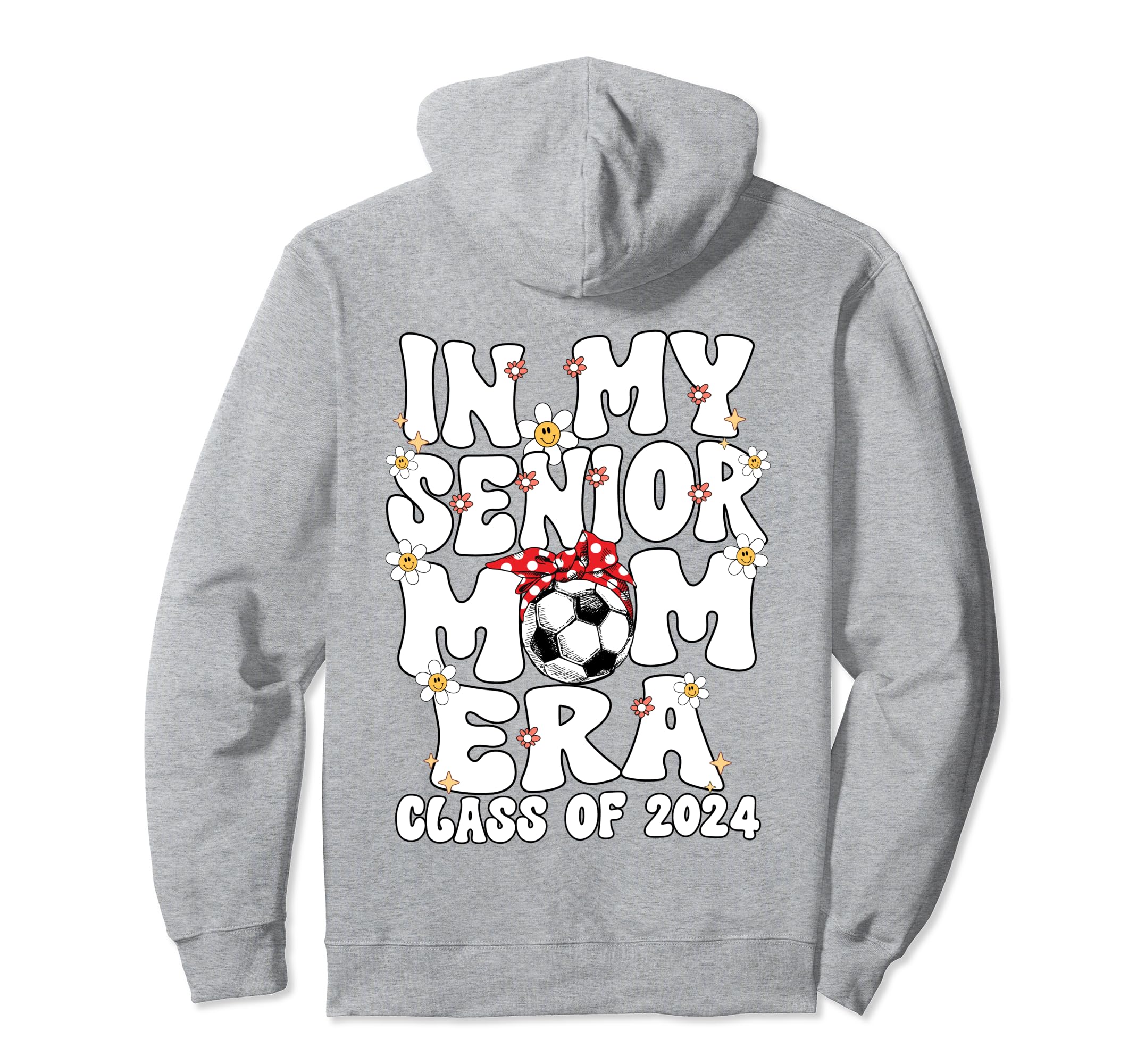 My Senior Soccer Mom Era Groovy Senior Hoodie - Fun Novelty Design Unisex - T-Shirt, Sweatshirt, Hoodie
