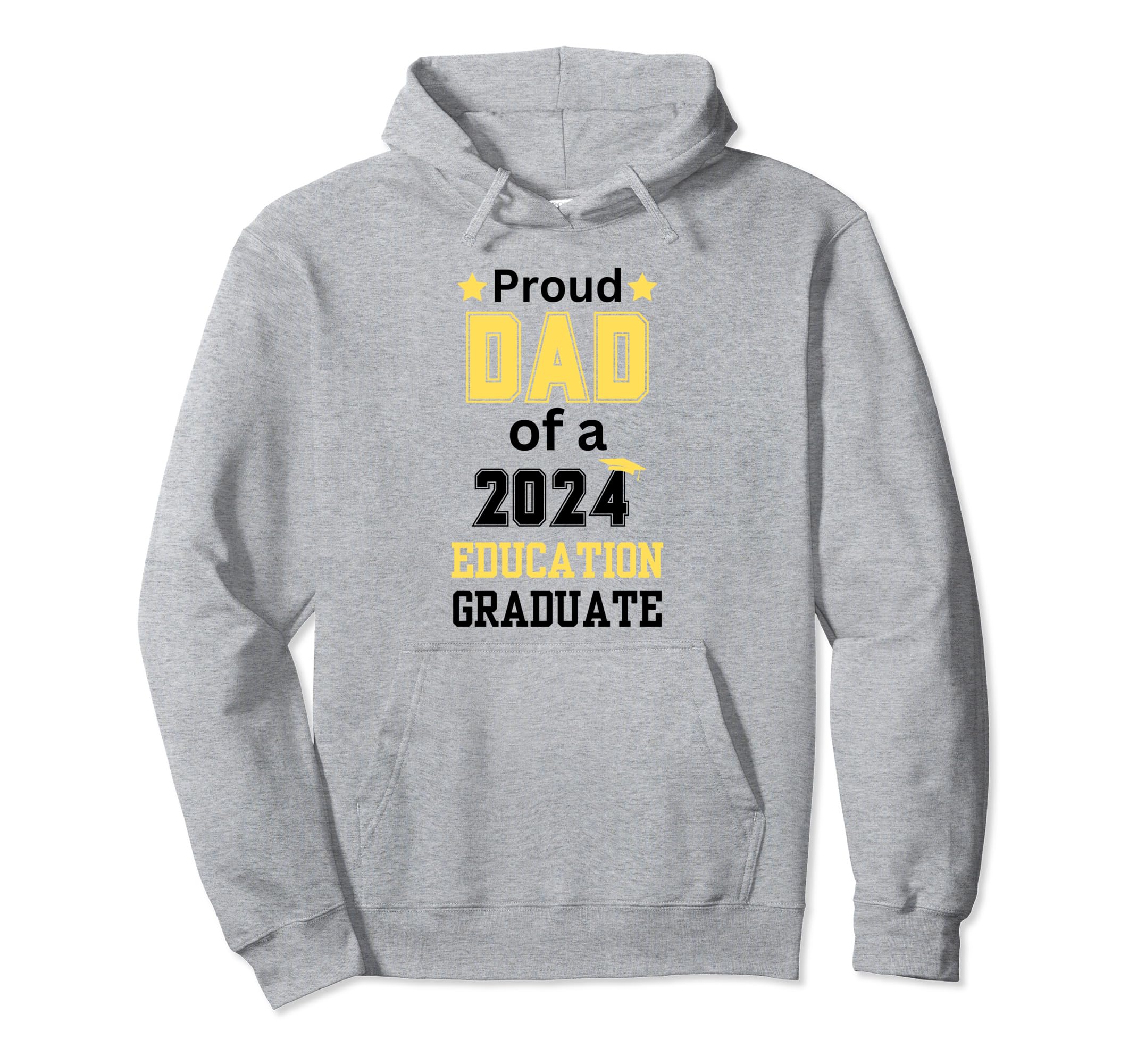 Proud Dad Class 2024 Education Hoodie - Fun Novelty Design Men Women - T-Shirt, Sweatshirt, Hoodie