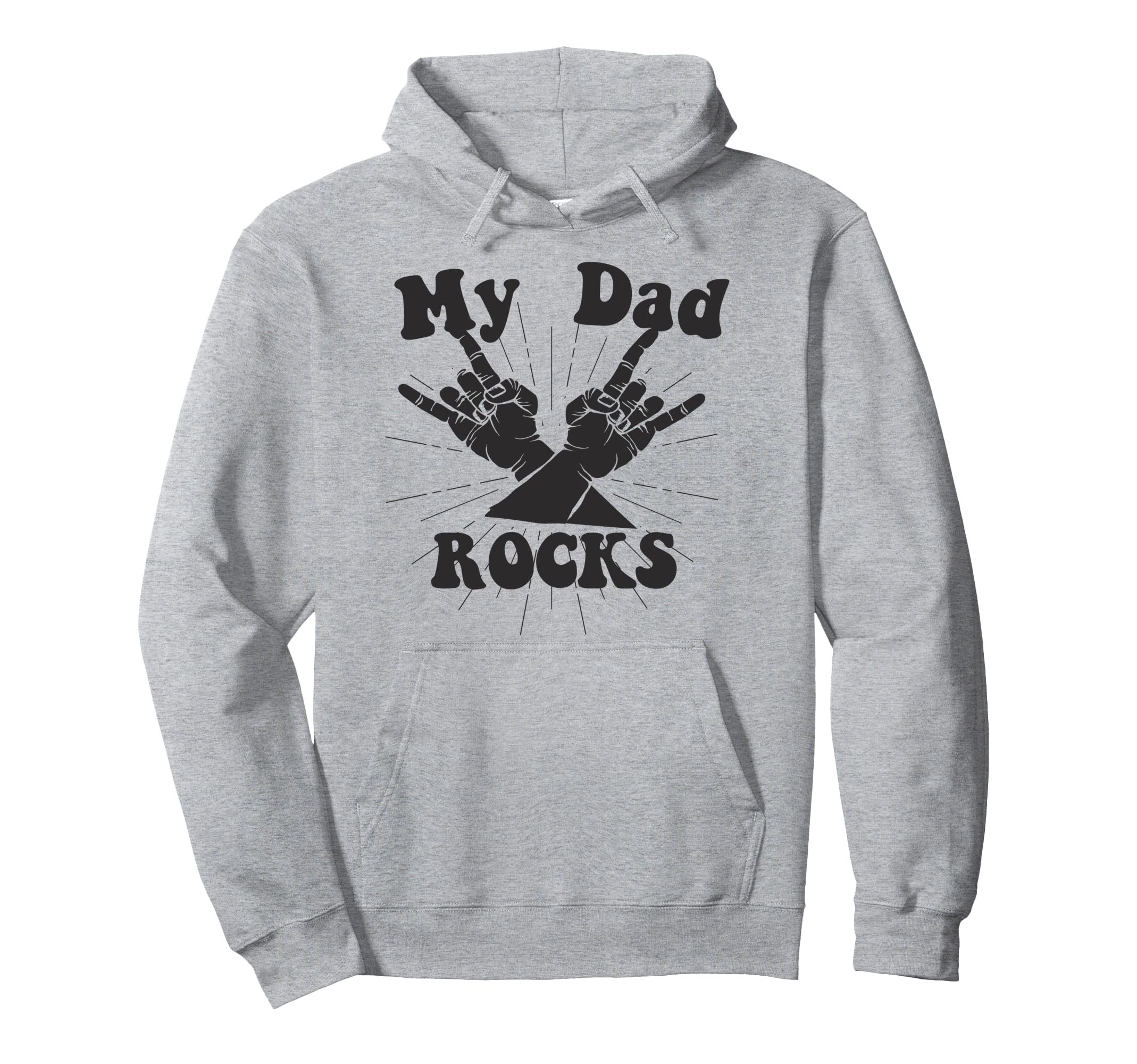 My Dad Rocks Dad Dads Day Gift Fathers Hoodie - Streetwear Style Men Women - T-Shirt, Sweatshirt, Hoodie