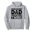 Double Blessed Dad Twins Father Day Hoodie - Graphic Print Men Women - T-Shirt, Sweatshirt, Hoodie