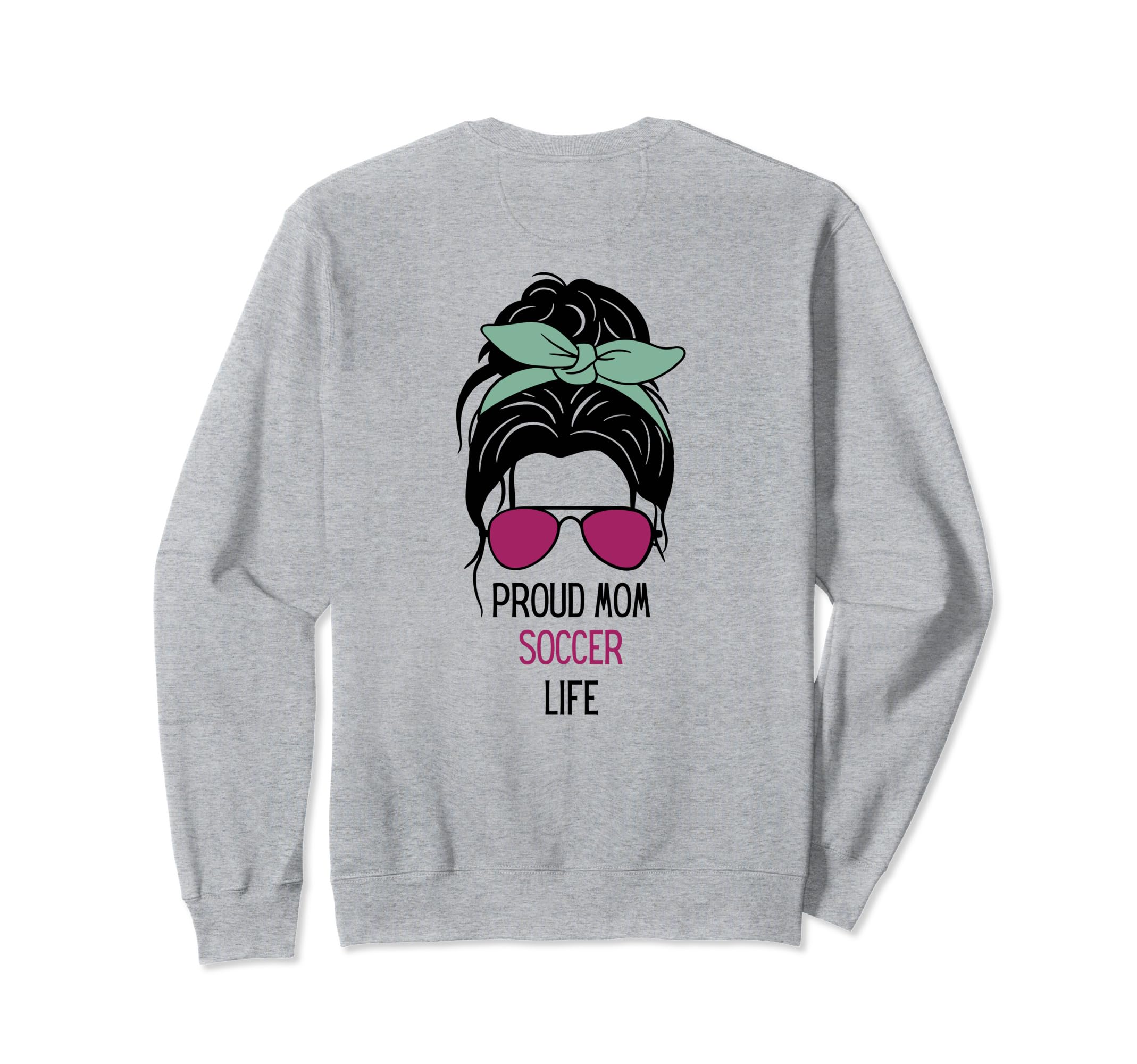 Soccer Mom Outfit Soccer And Gift Sweatshirt - Streetwear Style Unisex - T-Shirt, Sweatshirt, Hoodie