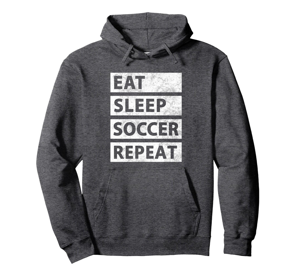 Soccer Player Eat Sleep Soccer Hoodie - Custom Art Print Men Women - T-Shirt, Sweatshirt, Hoodie