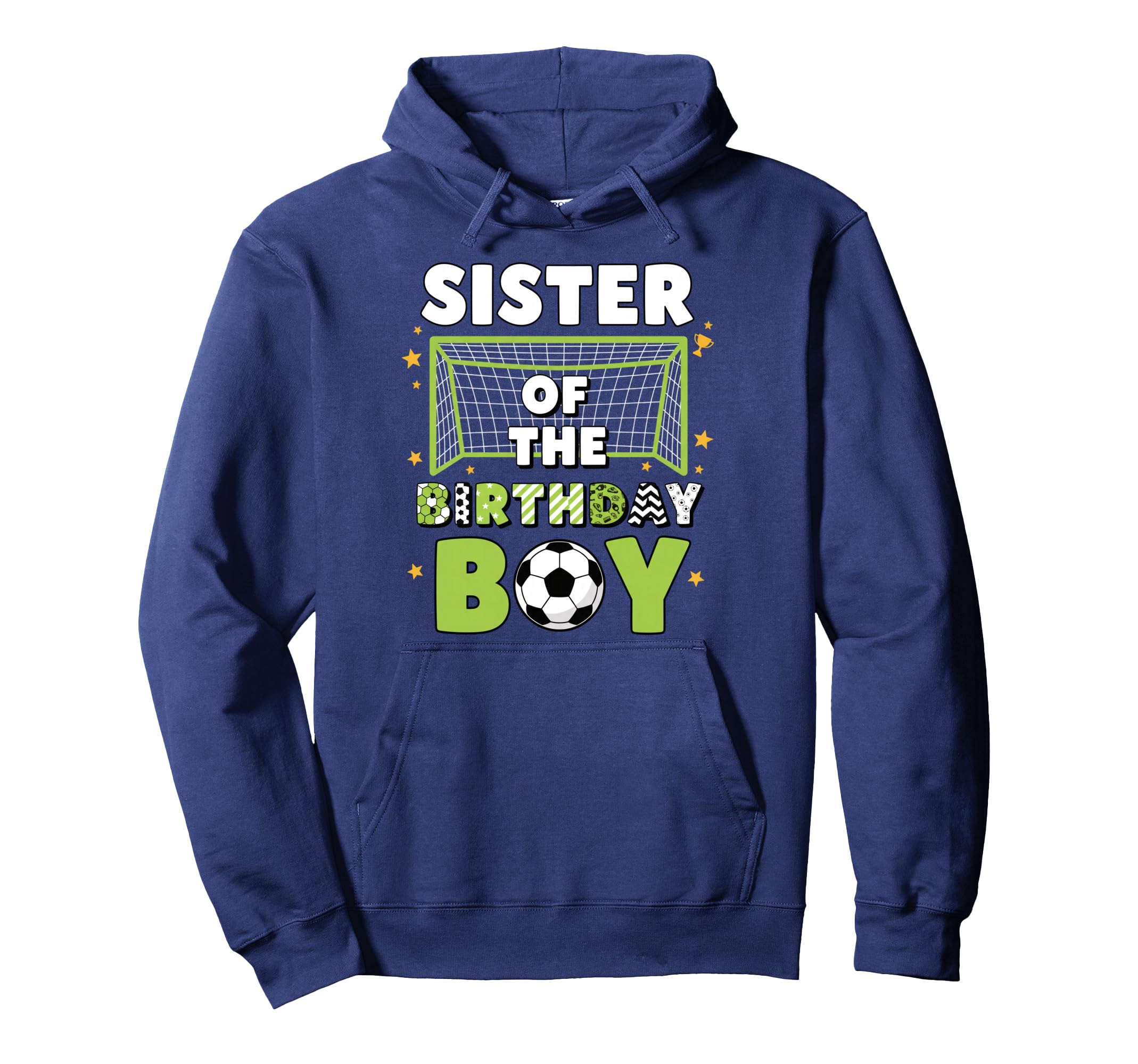 Sister Birthday Soccer Fan Hoodie - Aesthetic Graphic Unisex - T-Shirt, Sweatshirt, Hoodie