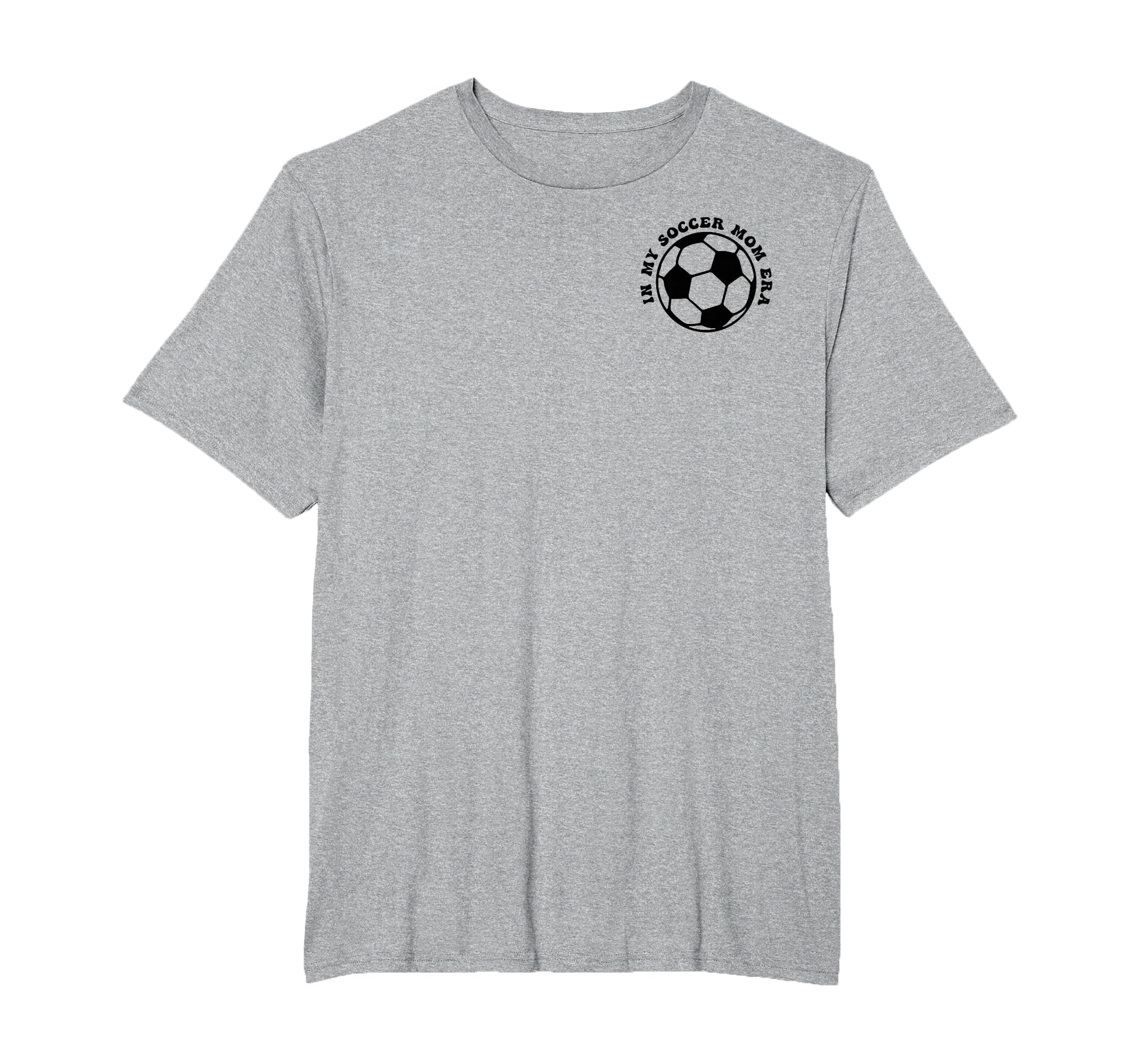 My Soccer Mom Era 2 Sides Front Back T-Shirt - Aesthetic Graphic for Adults - T-Shirt, Sweatshirt, Hoodie