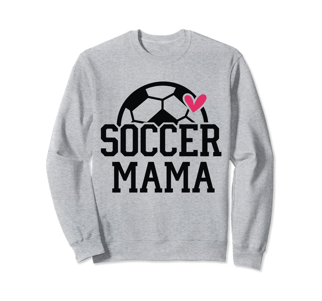 Soccer Mom Player Team Mama Sweatshirt - Casual Everyday Wear for Adults - T-Shirt, Sweatshirt, Hoodie