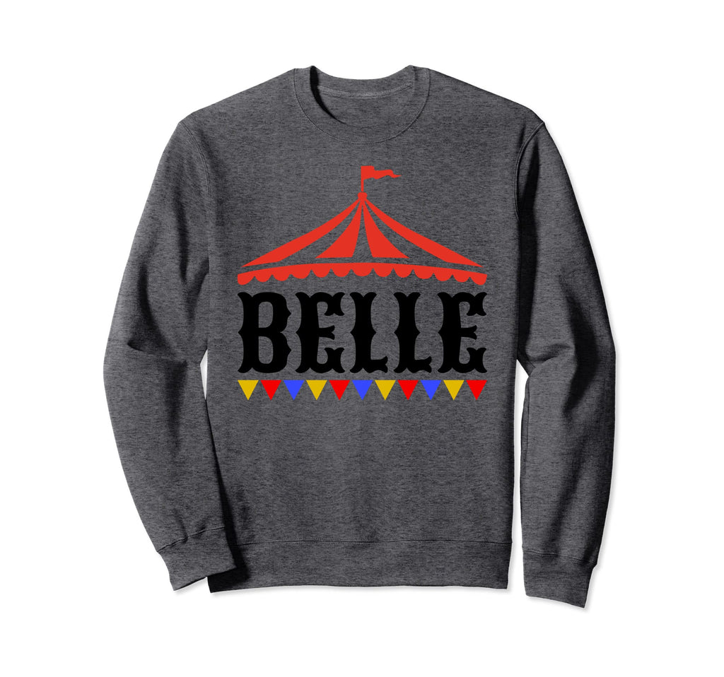Circus Belle Birthday Carnival Sweatshirt - Aesthetic Graphic Men Women - T-Shirt, Sweatshirt, Hoodie