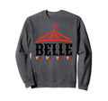 Circus Belle Birthday Carnival Sweatshirt - Aesthetic Graphic Men Women - T-Shirt, Sweatshirt, Hoodie