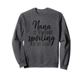 Nana Is My Name Spoiling Is My Game Sweatshirt - Unique Graphic Unisex - T-Shirt, Sweatshirt, Hoodie