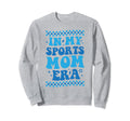 My Sports Mom Era Funny Sports Mom Sweatshirt - Minimalist Print Unisex - T-Shirt, Sweatshirt, Hoodie