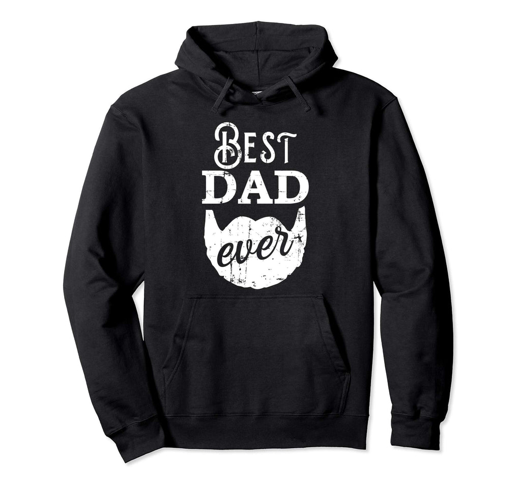 Best Dad Ever Gift Bearded Daddys Fathers Hoodie - Novelty Apparel Unisex - T-Shirt, Sweatshirt, Hoodie