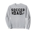 Father Son Daughter Soccer Dad Sweatshirt - Novelty Apparel for Adults - T-Shirt, Sweatshirt, Hoodie