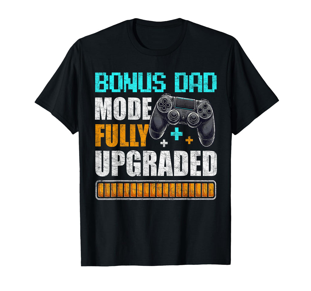 Gamer Stepdad Fathers Day Bonus Dad T-Shirt - Streetwear Style for Adults - T-Shirt, Sweatshirt, Hoodie