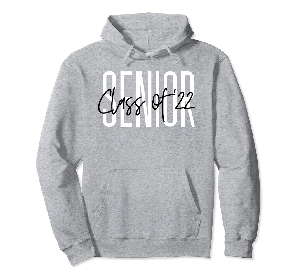 Senior Class 2022 Grad 22 Graduate Gift Hoodie - Streetwear Style Unisex - T-Shirt, Sweatshirt, Hoodie