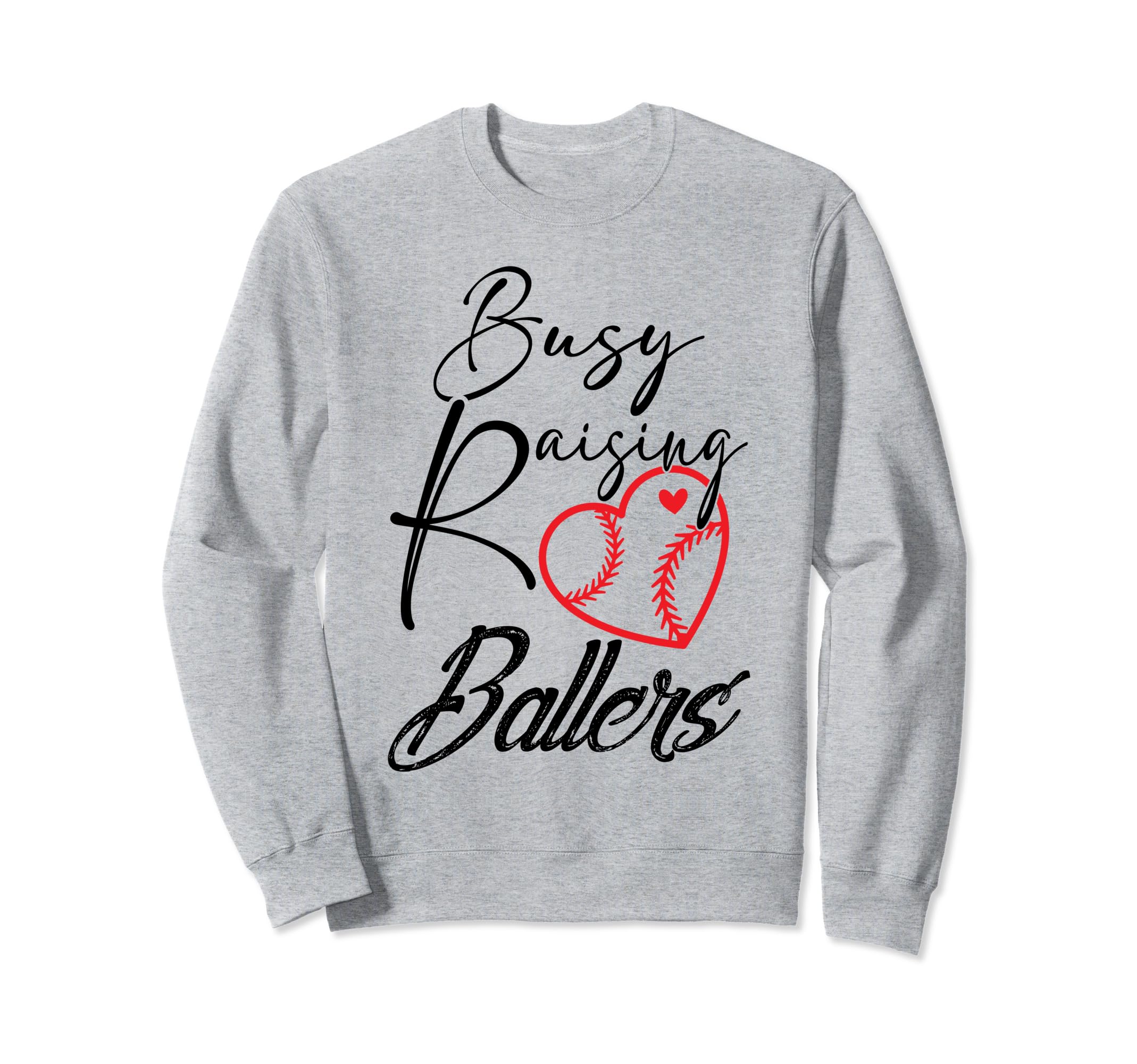 Busy Raising Ballers Heart Softball Sweatshirt - Trendy Graphic for Adults - T-Shirt, Sweatshirt, Hoodie