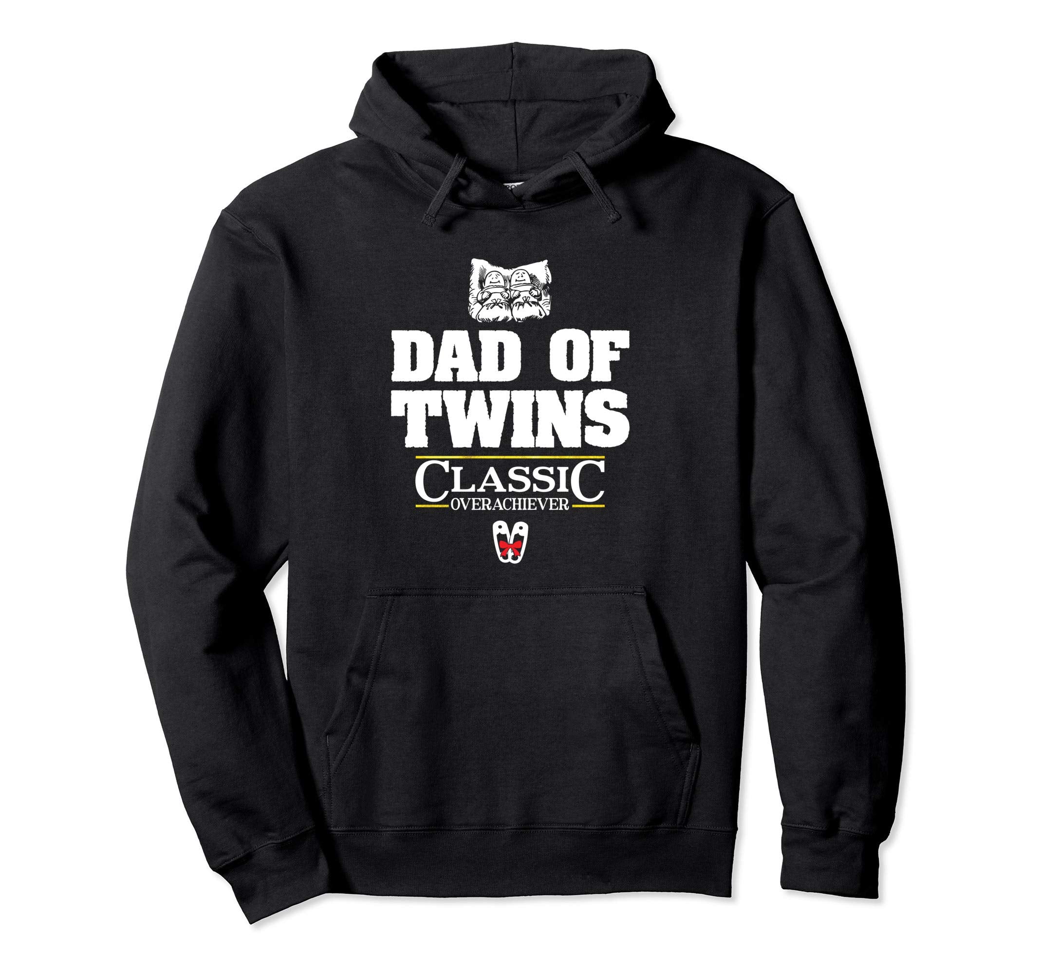 Dad Twins Overachiever Funny Gift Hoodie - Novelty Apparel Unisex - T-Shirt, Sweatshirt, Hoodie
