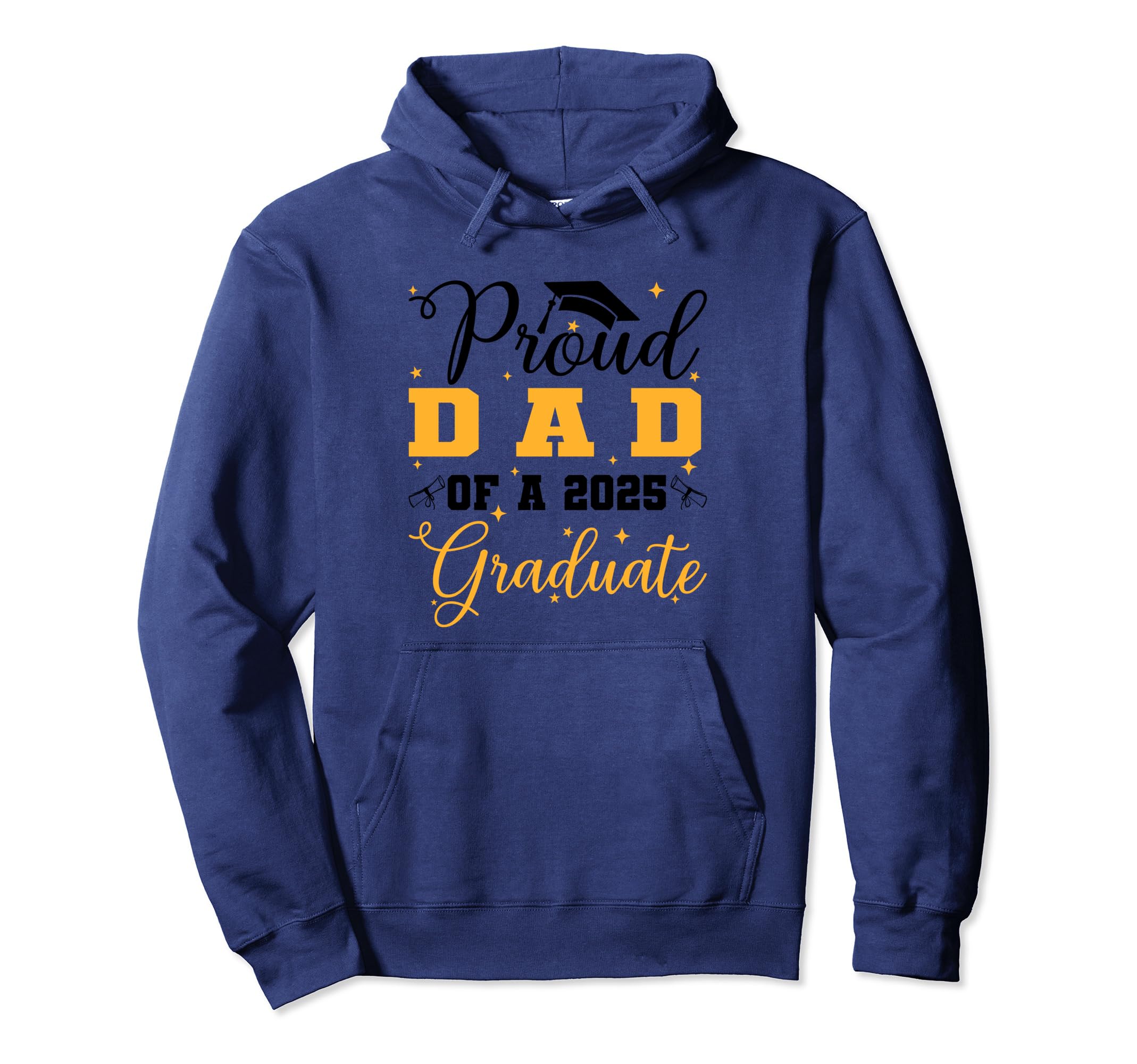 Proud Dad Class 2025 Graduate Senior Hoodie - Streetwear Style Men Women - T-Shirt, Sweatshirt, Hoodie