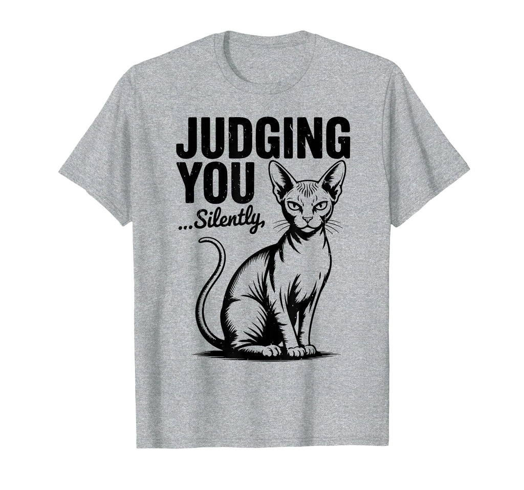 Sphynx Cat Im Judging You Silently T-Shirt - Custom Art Print for Adults - T-Shirt, Sweatshirt, Hoodie