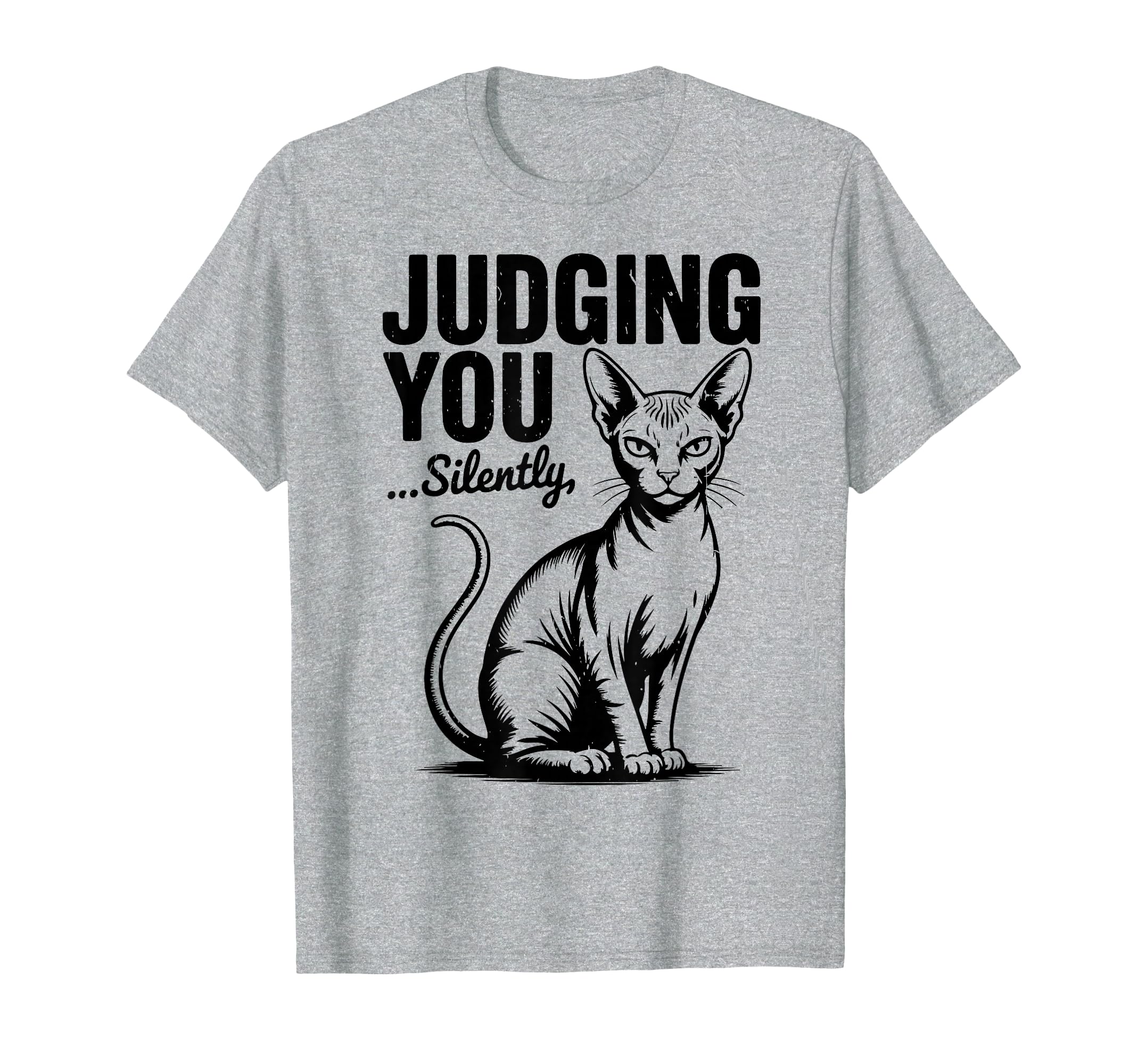Sphynx Cat Im Judging You Silently T-Shirt - Custom Art Print for Adults - T-Shirt, Sweatshirt, Hoodie
