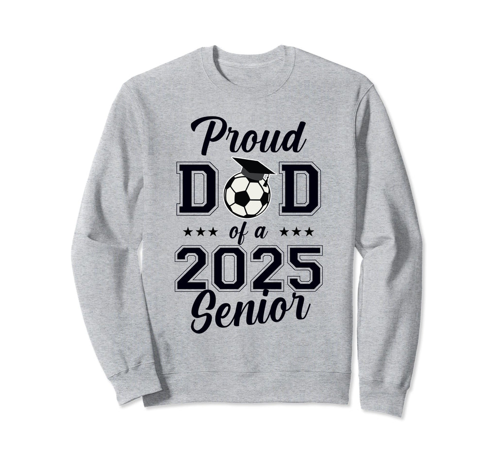 Proud Senior Dad Soccer Class Sweatshirt - Custom Art Print for Adults - T-Shirt, Sweatshirt, Hoodie