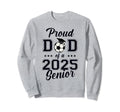 Proud Senior Dad Soccer Class Sweatshirt - Custom Art Print for Adults - T-Shirt, Sweatshirt, Hoodie