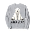 Papa Bear Polar Bear Winter Sweatshirt - Novelty Apparel for Adults - T-Shirt, Sweatshirt, Hoodie