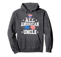 All American Uncle American Flag 4Th Hoodie - Streetwear Style Men Women - T-Shirt, Sweatshirt, Hoodie