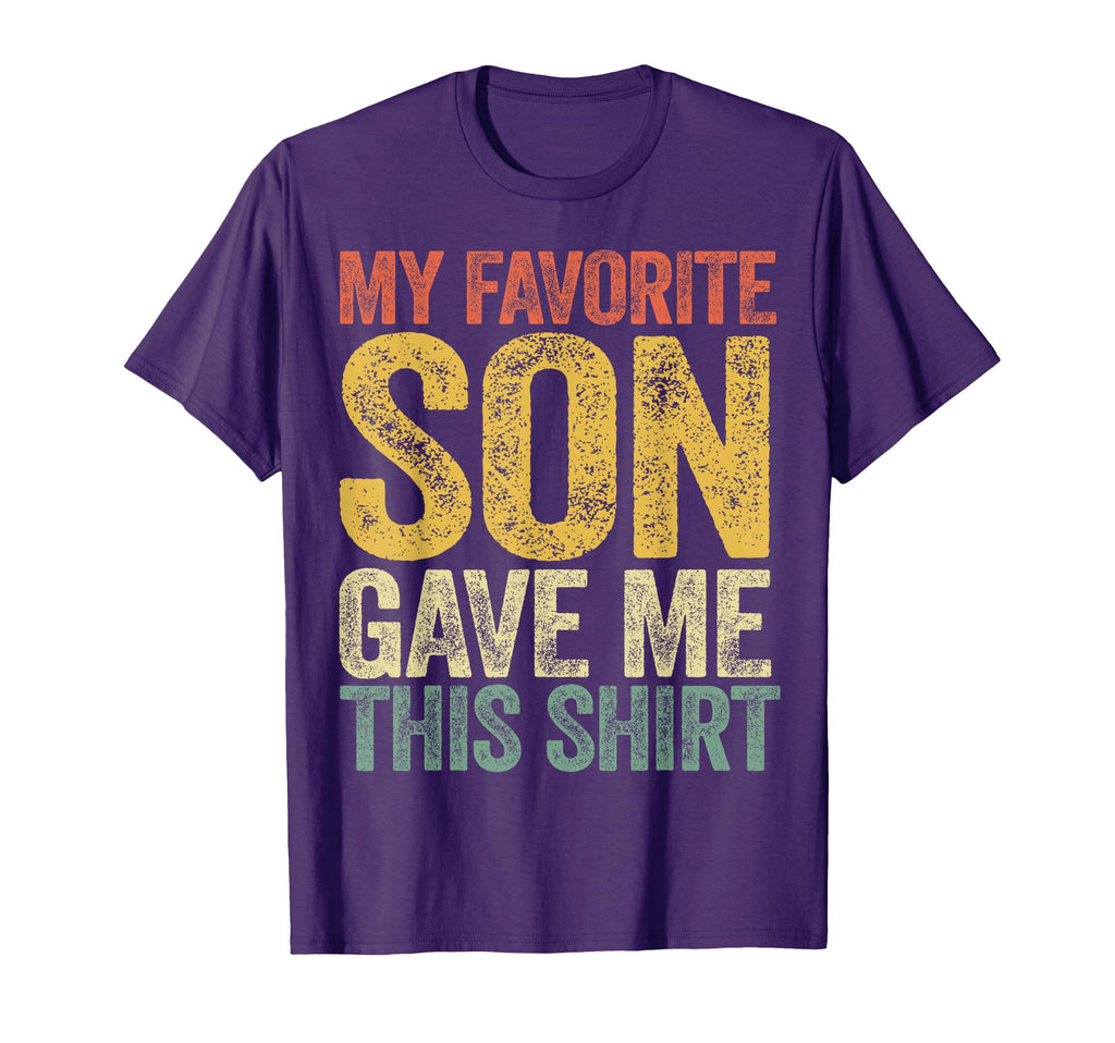 My Favorite Son Gave Me This Funny Mom T-Shirt - Novelty Apparel Men Women - T-Shirt, Sweatshirt, Hoodie