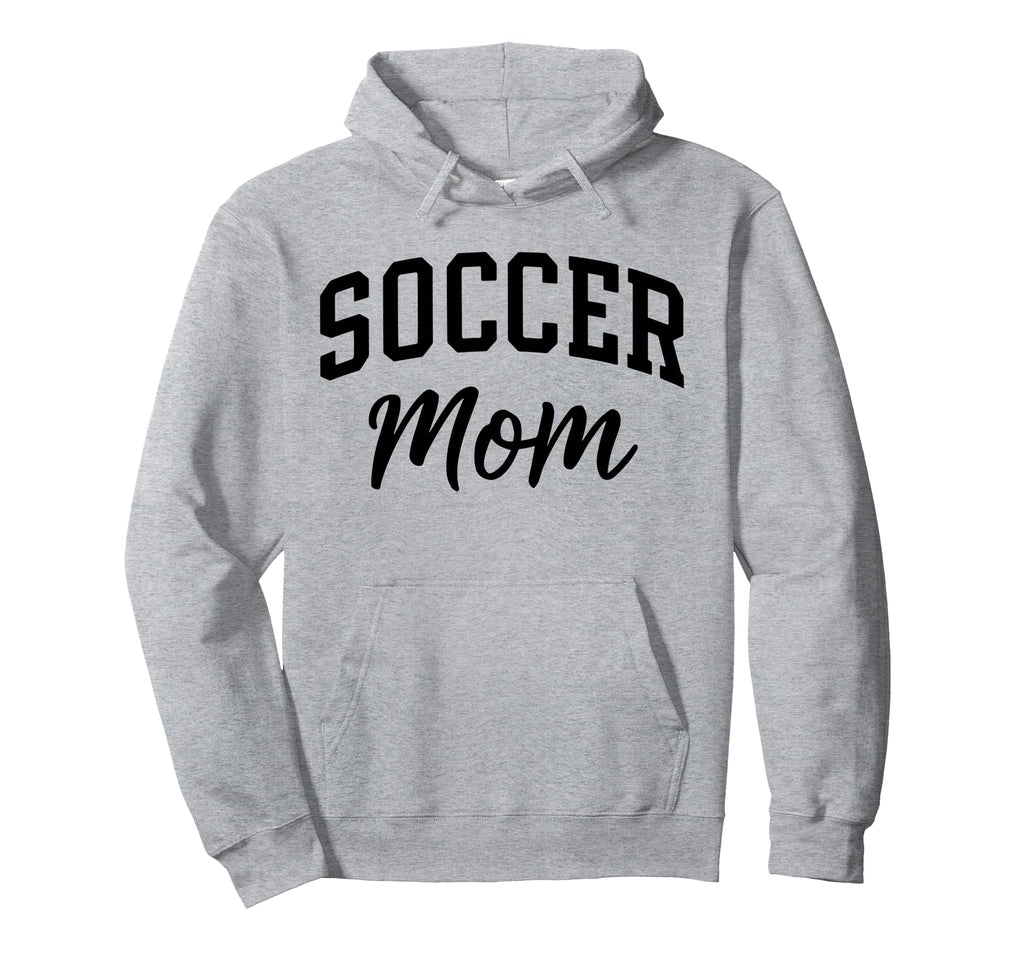 Proud Soccer Mom Supporter Hoodie - Novelty Apparel for Adults - T-Shirt, Sweatshirt, Hoodie