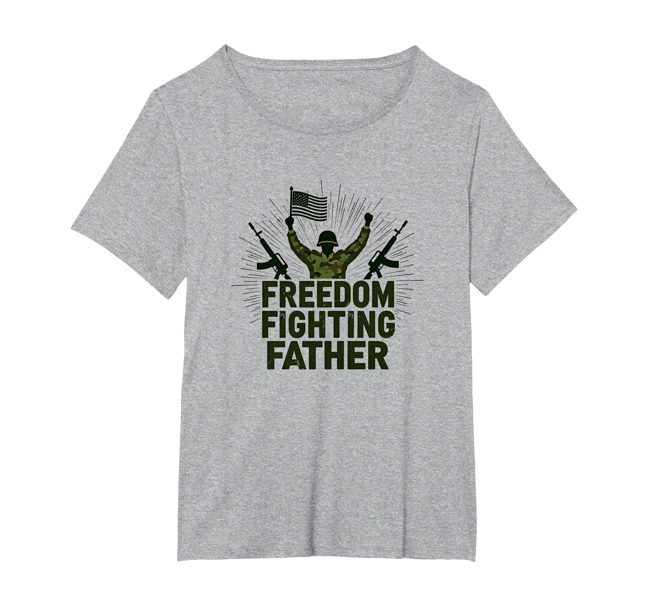 Army Dad Freedom Fighting Father T-Shirt - Aesthetic Graphic Unisex - T-Shirt, Sweatshirt, Hoodie