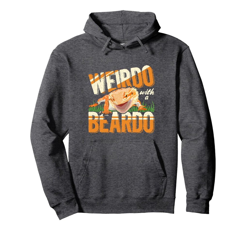 Weirdo Beardo Bearded Dragon Reptile Hoodie - Trendy Graphic Men Women - T-Shirt, Sweatshirt, Hoodie