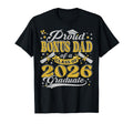 Proud Bonus Dad Class 2026 Graduate T-Shirt - Graphic Print Men Women - T-Shirt, Sweatshirt, Hoodie