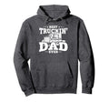 Trucker Best Trucking Dad Ever Hoodie - Novelty Apparel Unisex - T-Shirt, Sweatshirt, Hoodie
