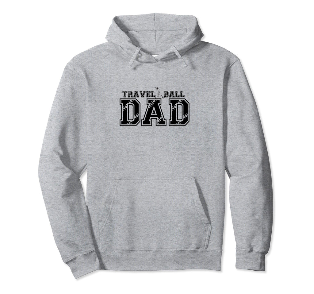 Funny Baseball Travel Ball Dad Hoodie - Custom Art Print for Adults - T-Shirt, Sweatshirt, Hoodie