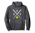 Softball Dad Game Day Hoodie - Novelty Apparel Men Women - T-Shirt, Sweatshirt, Hoodie